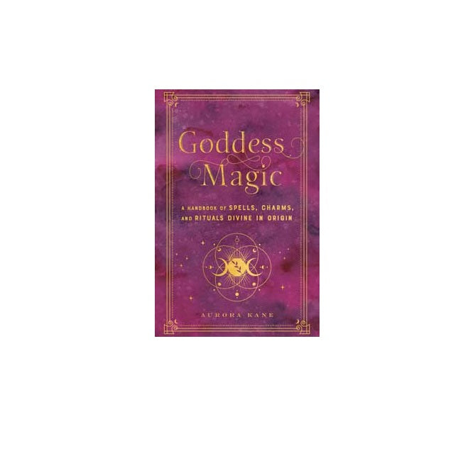 Goddess Magic (hc) by Aurora Kane