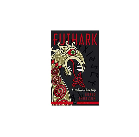 Futhark: Handbook Of Rune Magic by Thorsson & Flowers