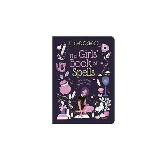 Girls' Book of Spells by Rachel Elliot