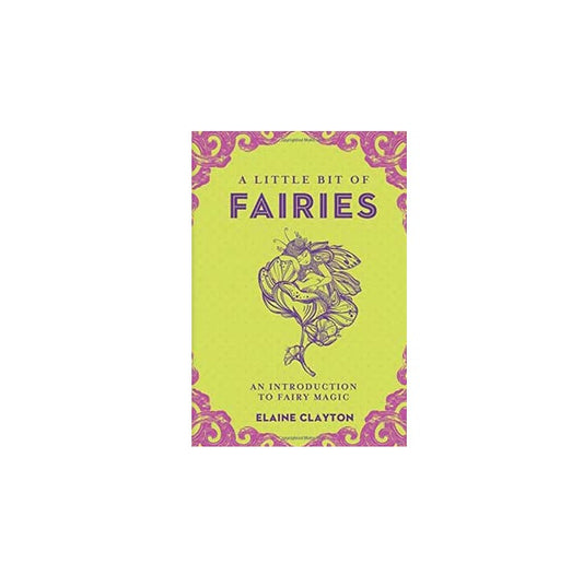 A Little Bit of Fairies (hc) by Elaine Clayton