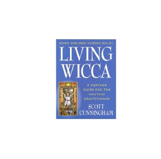 Living Wicca by Scott Cunningham