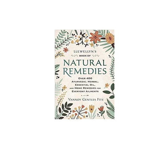 Llewellyn's Book of Natural Remedies by Vannoy Gentles Fite