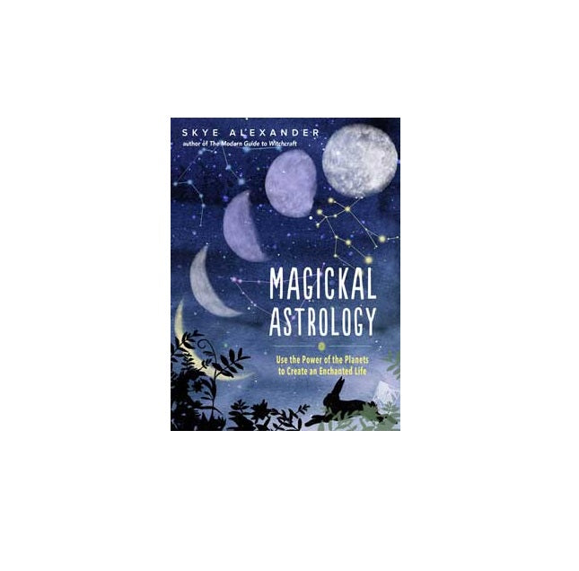 Magickal Astrology by Skye Alexander