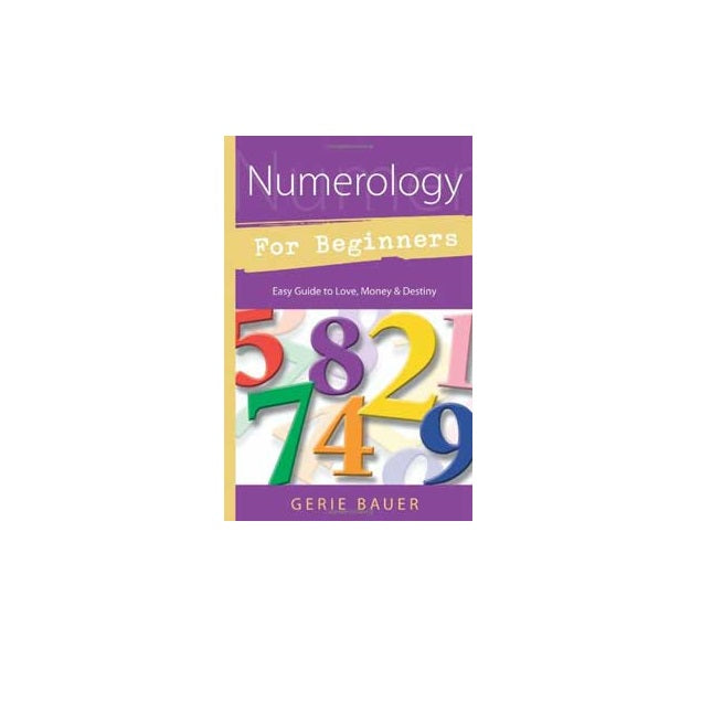 Numerology for Beginners by Gerie Bauer